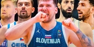 男篮欧洲杯热身赛有五支队一胜难求：斯洛文尼亚格鲁吉亚皆0胜4负